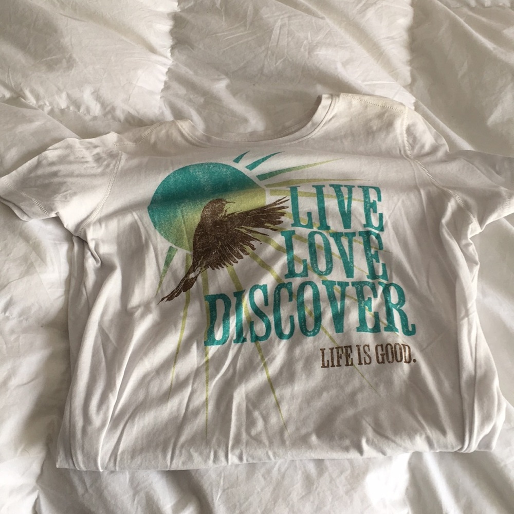 Live Love Discover Life is Good T-shirt
